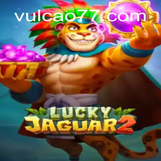 Descubra o Fascinante Mundo de Luckyjaguar2 e a Palavra-Chave 9F-VULCAO777